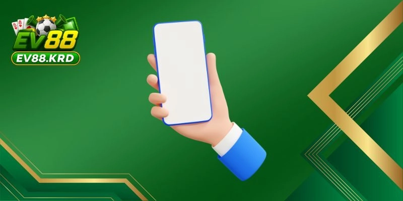 Tải app EV88 – Tham Gia Giải Trí Trực Tuyến Chỉ Với Một Chạm